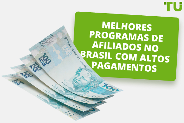Principais programas de afiliados no Brasil com pagamentos elevados