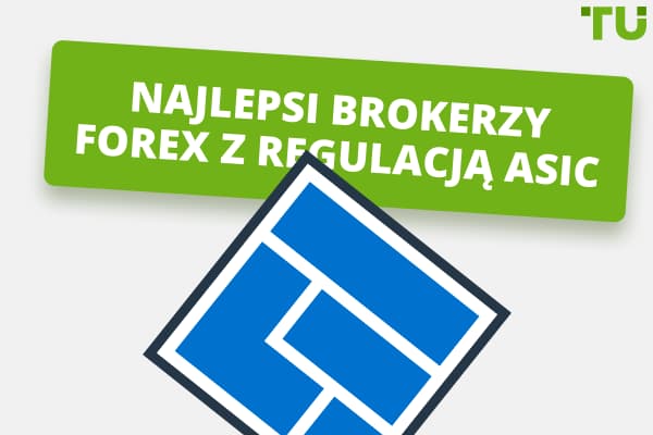 10 najlepszych brokerów Forex regulowanych przez ASIC (Australia)  