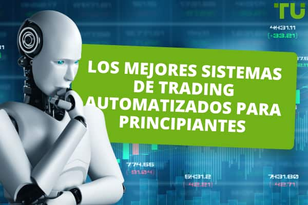 Las Mejores Plataformas De Trading Automatizado Para Principiantes