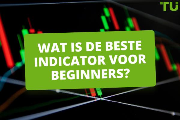 Wat is de gemakkelijkste indicator voor traden?