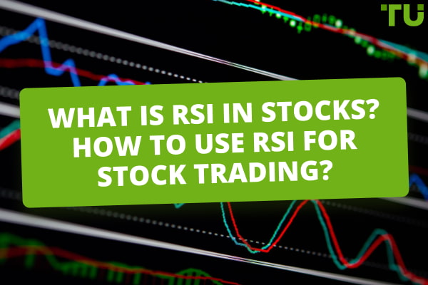 How To Use RSI Indicator To Trade Stocks