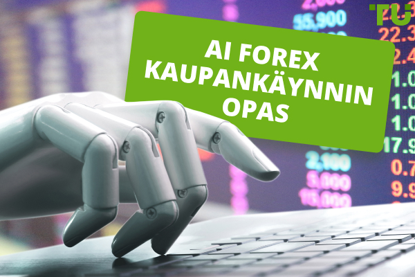 AI Forex Trading | Kaikki mitä sinun tarvitsee tietää