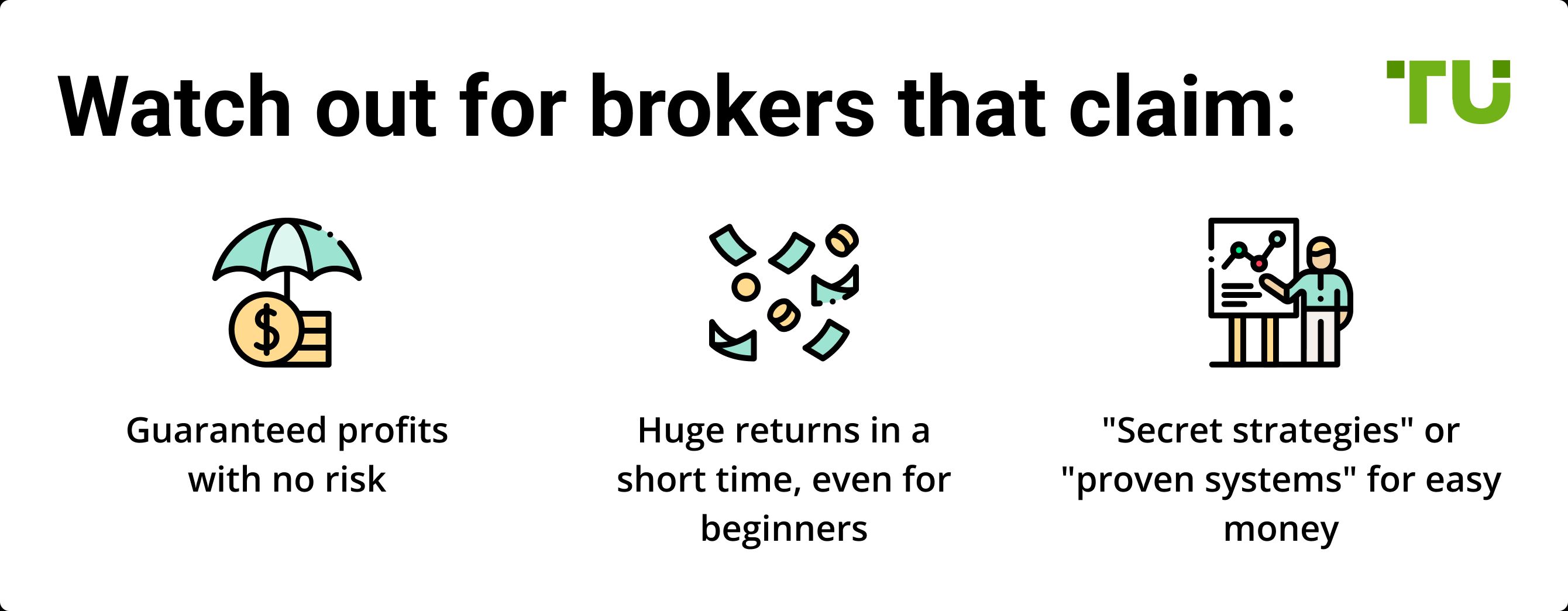 Watch out for brokers that claim