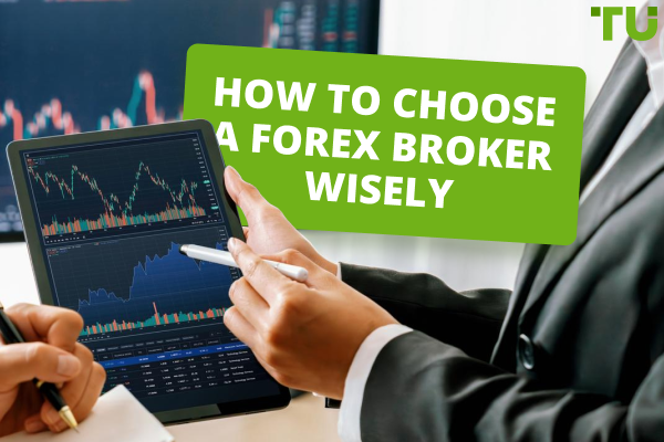 How to choose a Forex broker wisely