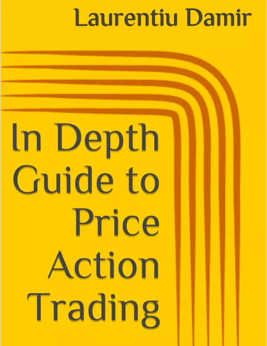 In depth guide to price action trading: powerful swing trading strategy for consistent profits