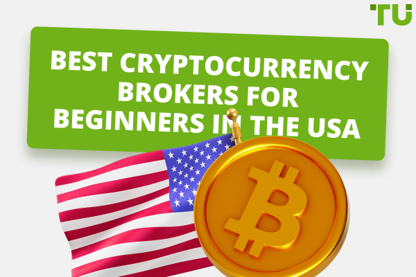 9 Best Сryptocurrency Brokers for Beginners in USA 2024