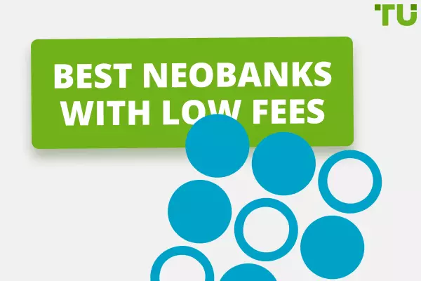Best Neobanks with Low Fees | 2024