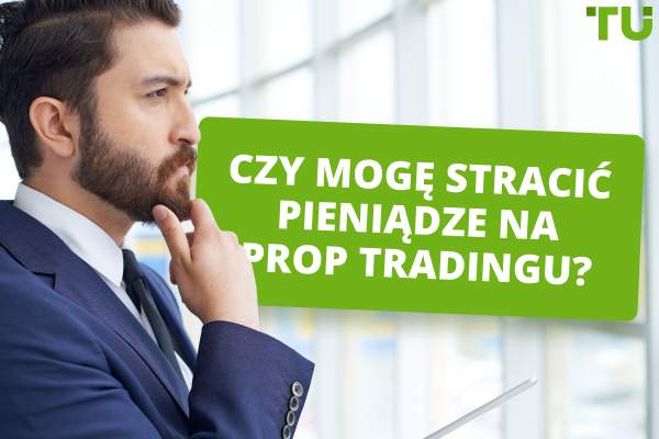 Czy firmy prop są ryzykowne? Czy mogę stracić pieniądze na handlu rekwizytami? 