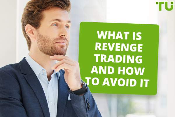 Understanding Revenge Trading: A Comprehensive Guide