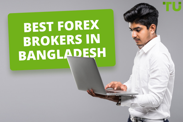Top Forex Brokers in Bangladesh Compared