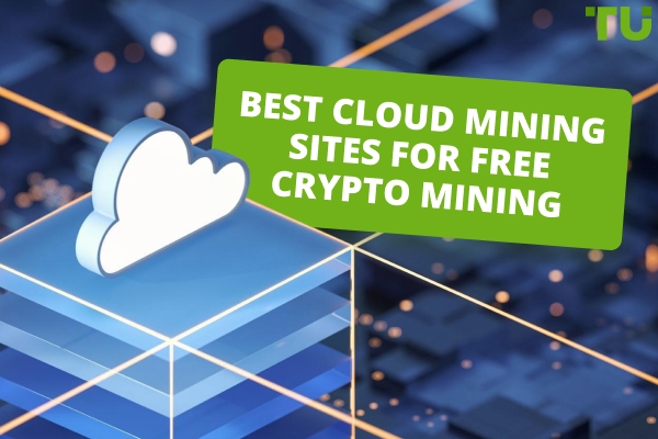 Best Cloud Mining Sites For Free Crypto Mining In 2025