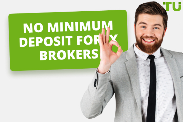 Best Forex brokers with no minimum deposit