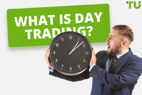 What is Day Trading & How to Get Started