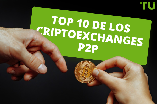 Top 10 de los criptoexchanges P2P en 2024