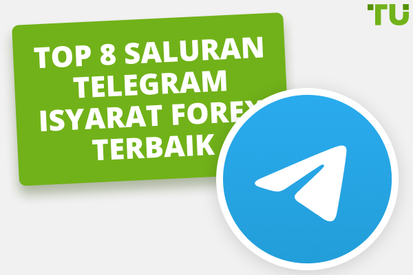 Top 8 Saluran Telegram Isyarat Forex Terbaik