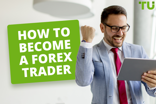 How to Become a Forex Trader - Full Beginner's Guide to Forex Success