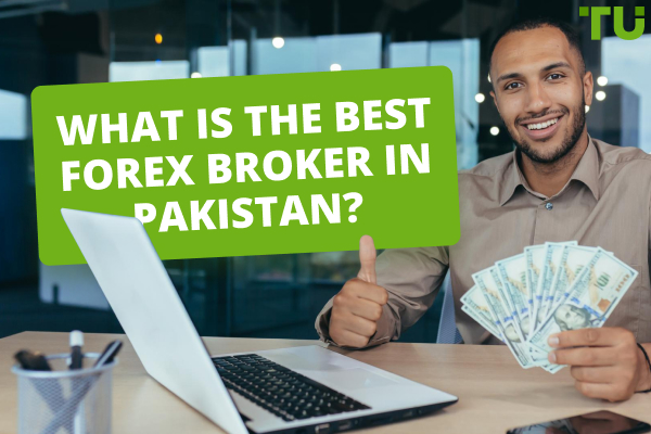 What is the Best Forex Broker in Pakistan?
