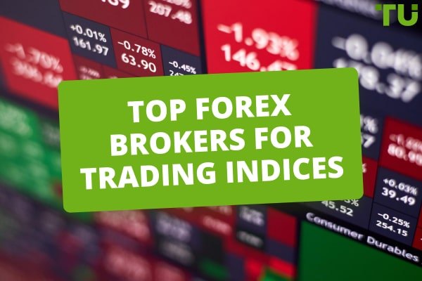 Best brokers for trading indices comparison 2024 