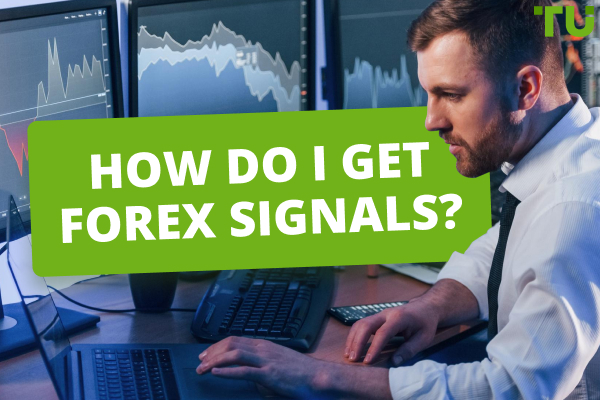How Do I Get Forex Signals? A Guide For Beginners