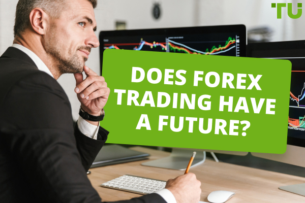 Is Forex Trading a Future?