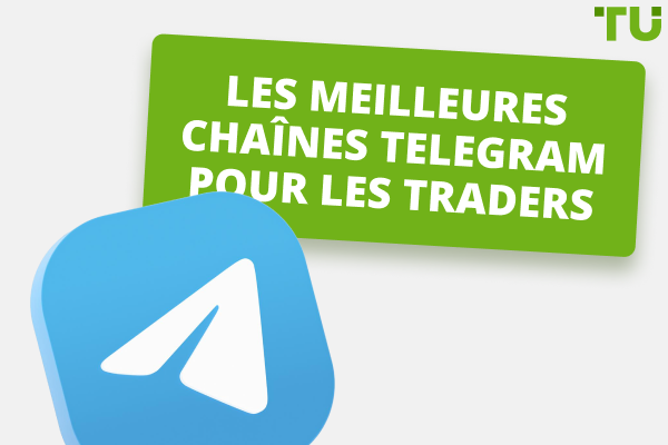 Les meilleures chaînes Telegram pour les traders