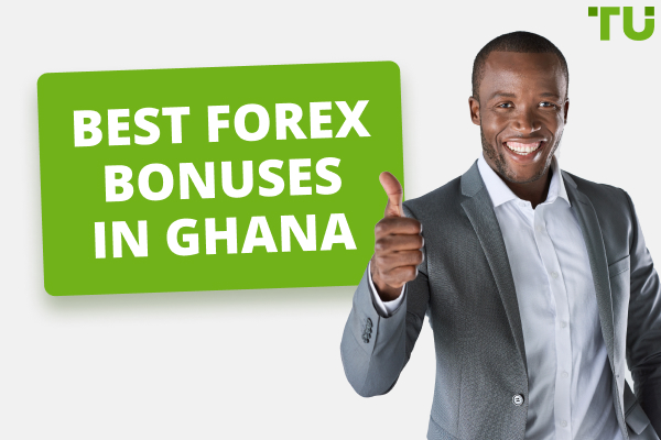 Best Forex No-Deposit Bonuses in Ghana (2024)