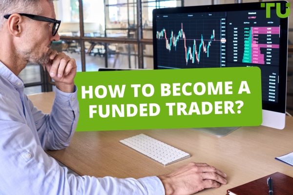 How To Become A Funded Trader