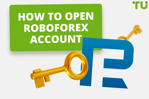 How to Open RoboForex Account - TU Expert review