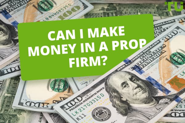Is Trading for a Prop Firm Worth It? How Much Can I Earn?