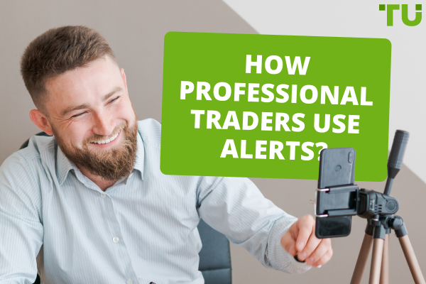 Do professional traders use alerts?