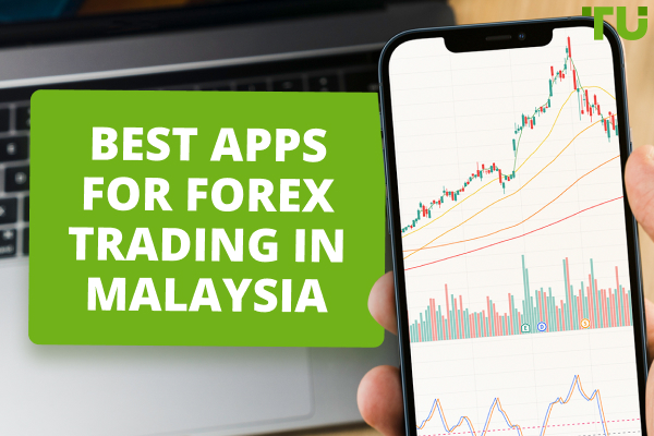 Top 7 Best Forex Apps in Malaysia (2024) - Traders Union 