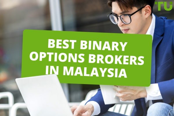 Best Binary Options Trading Platforms in Malaysia 2024