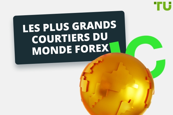 15 plus grands courtiers Forex au monde  