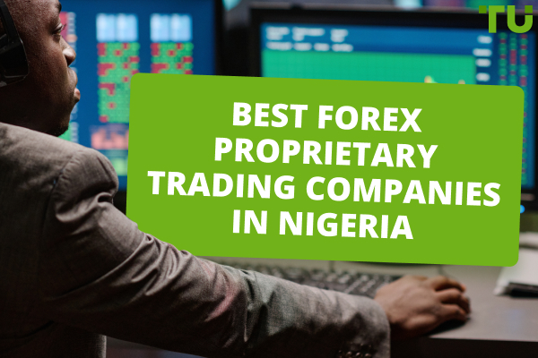 5 Best Forex Prop Firms In Nigeria - Traders Union 