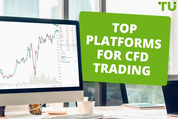 Top 9 Best CFD Trading Platforms in UK (2024) 