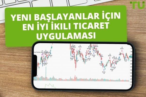 Yeni Başlayanlar İçin En İyi İkili Ticaret Uygulaması - Traders Union