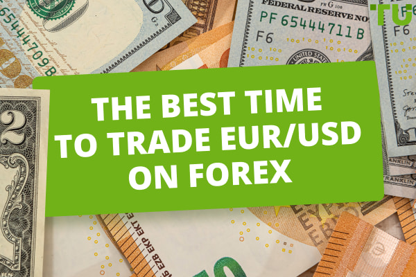 Best time to trade EUR/USD - Traders Union