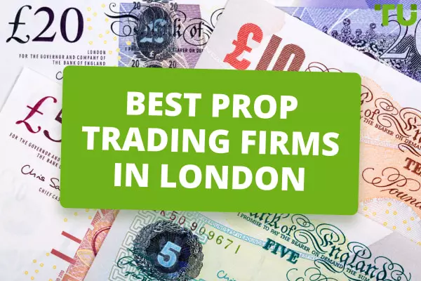 Best Prop Trading Firms in London