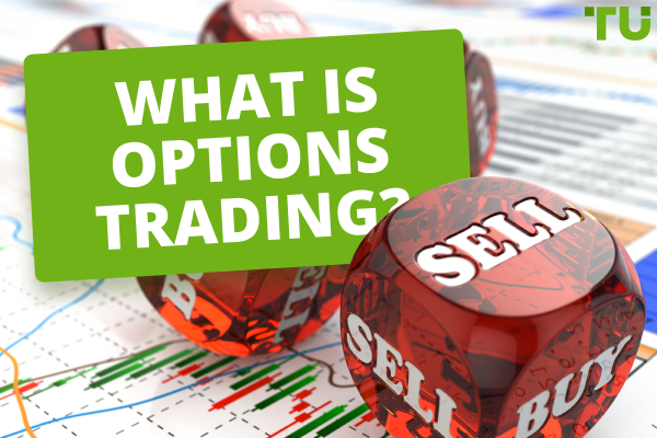 Options Trading: What is Options Trading and How does it Work?