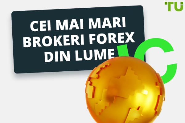 Cei mai mari 15 brokeri Forex din lume pentru 2024