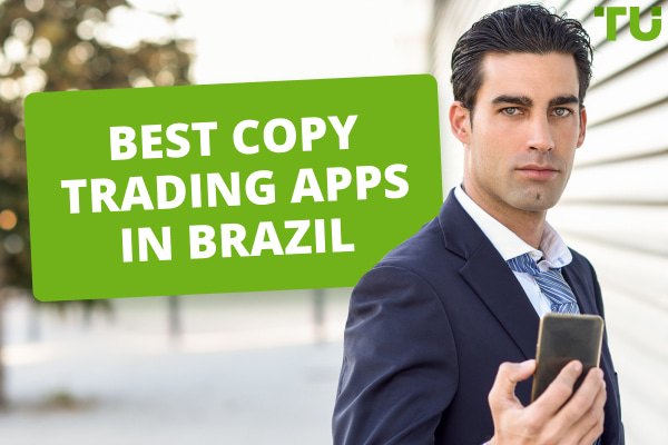 Best Copy Trading Platforms in Brazil - Traders Union