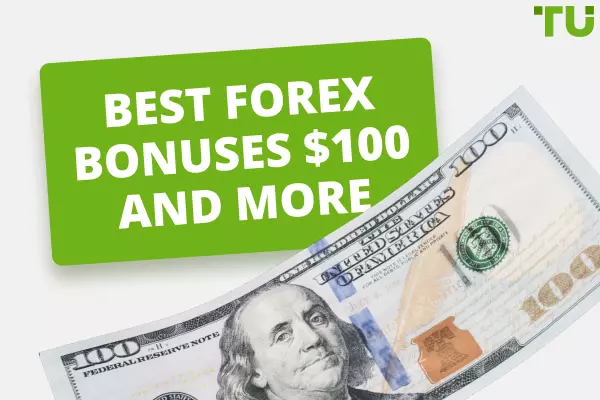Best No-Deposit Forex Bonuses $100 in 2024