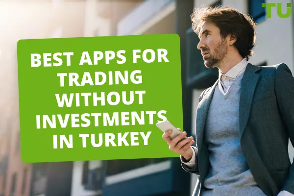 Best Trading Apps Without Investment in Turkey