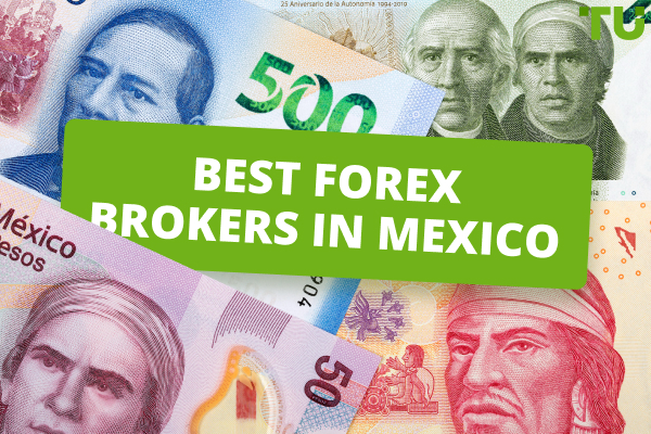 Best Forex Brokers In Mexico in 2024