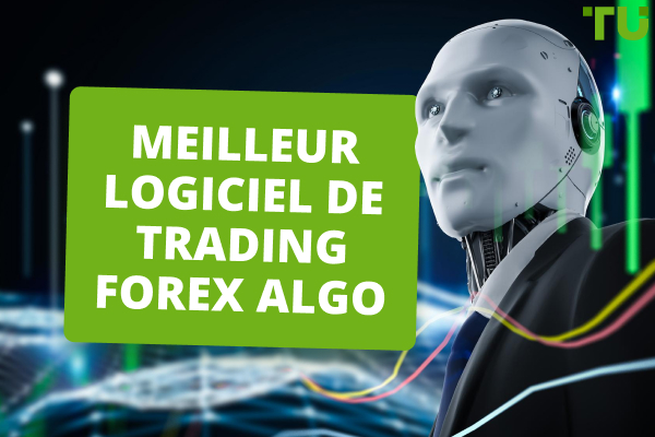 Meilleur logiciel de trading Forex Algo pour 2024