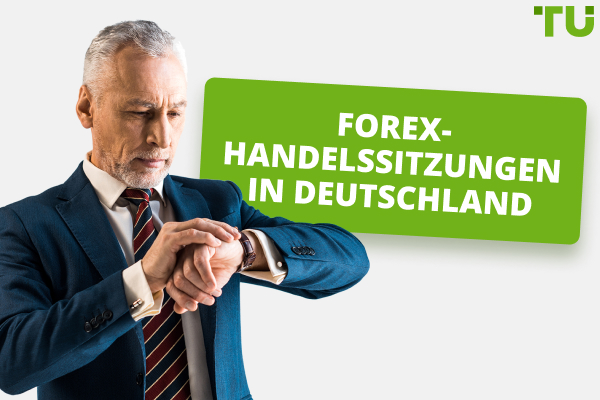 Forex-Handelssitzungen in Deutschland