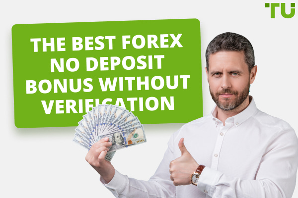 Best Forex No Deposit Bonus Without Verification