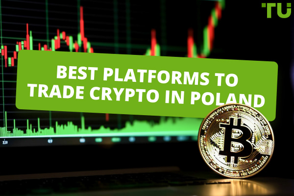 Best Crypto Exchanges in Poland - Traders Union