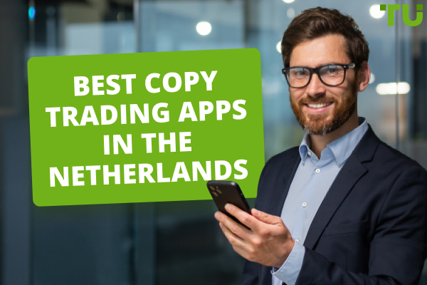 TOP 5 Copy Trading Platforms In The Netherlands