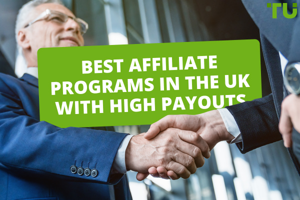 Top Affiliate Programs in the UK With High Payouts